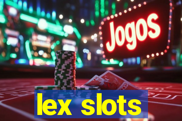 lex slots